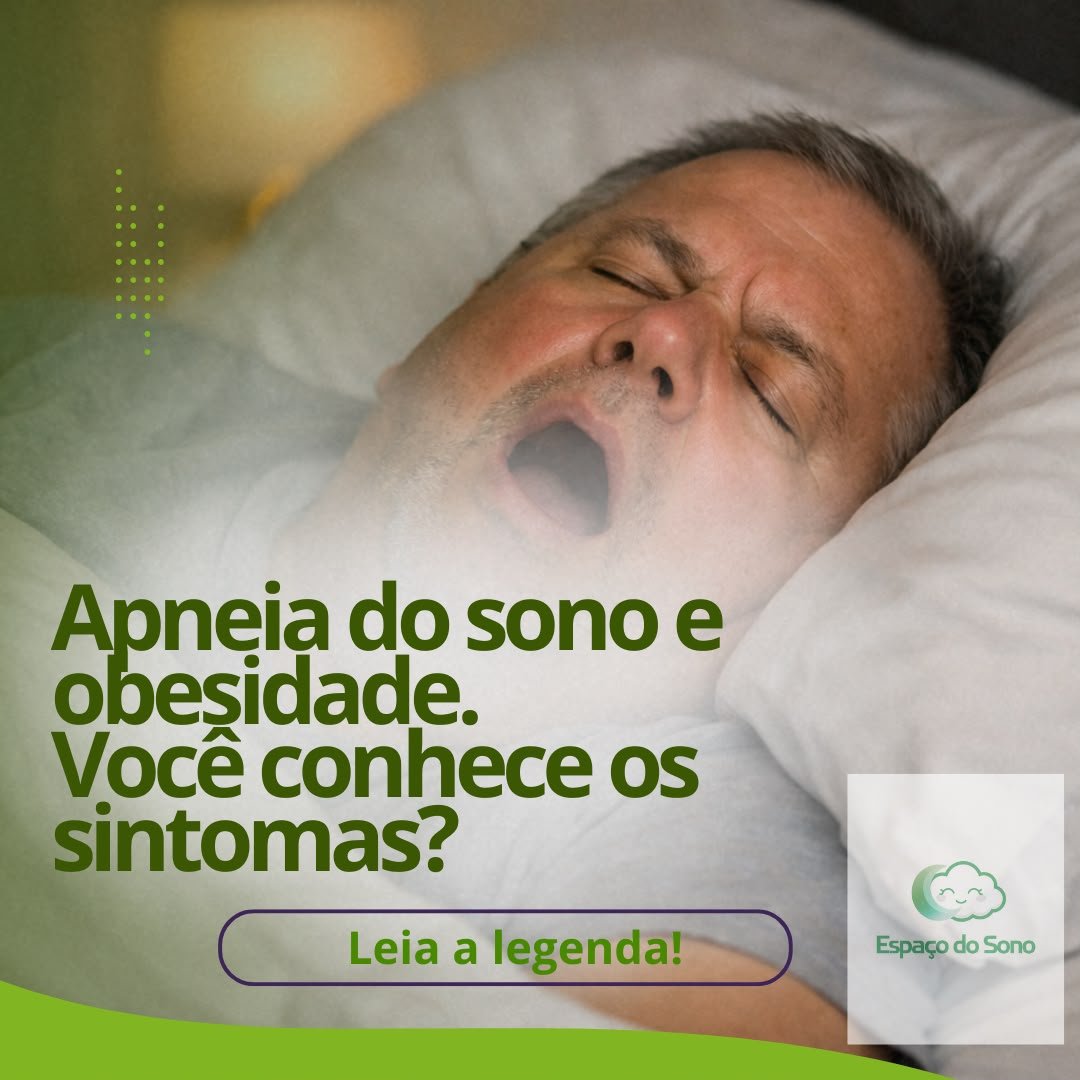 Apneia do sono e obesidade.Você conhece os sintomas?